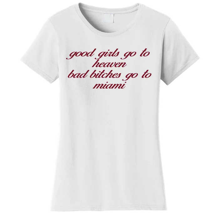 Curry Queen Good Girl Go To Heaven Bad Bitches Go To Miami Women's T-Shirt