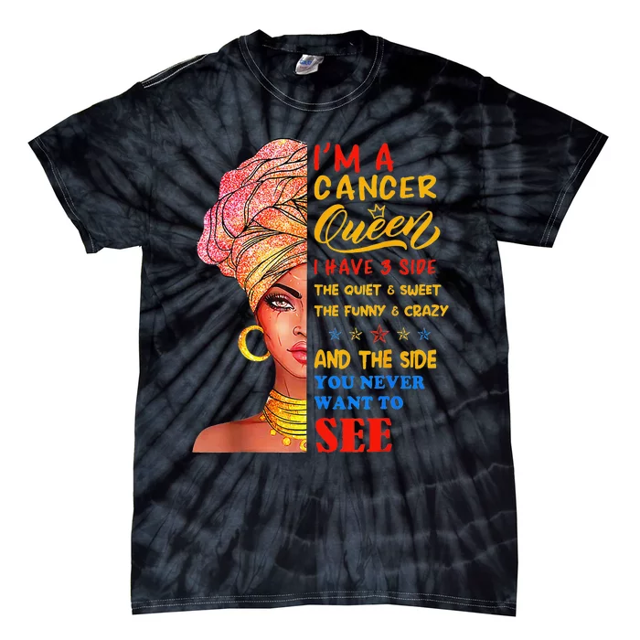 Cancer Queen I Have 3 Sides Zodiac Tie-Dye T-Shirt