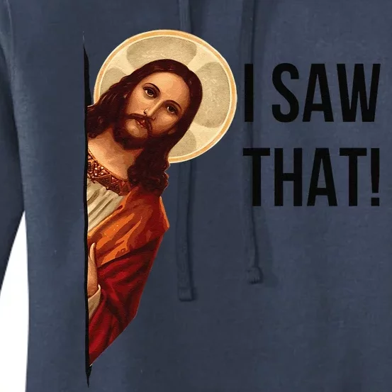 Cute Quote Jesus Meme I Saw That Christian God Women's Pullover Hoodie