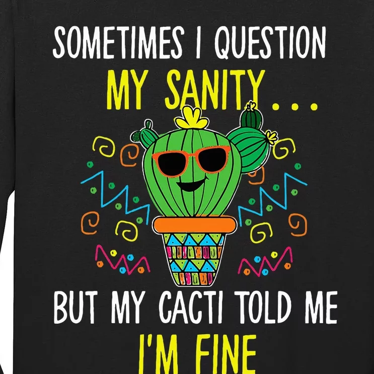 Cactus Quote Joke Pun Tall Long Sleeve T-Shirt