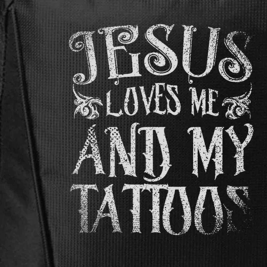 Christian Quote Jesus Loves Me And My Tattoos Tattoo City Backpack