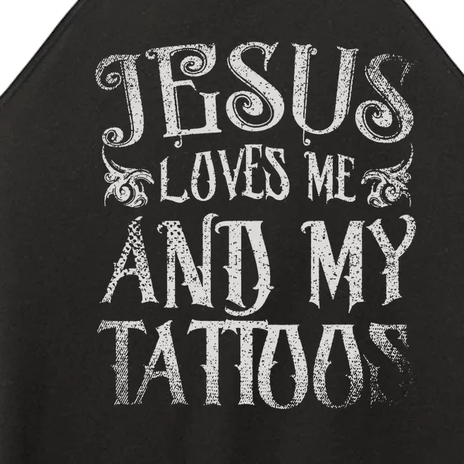 Christian Quote Jesus Loves Me And My Tattoos Tattoo Women’s Perfect Tri Rocker Tank