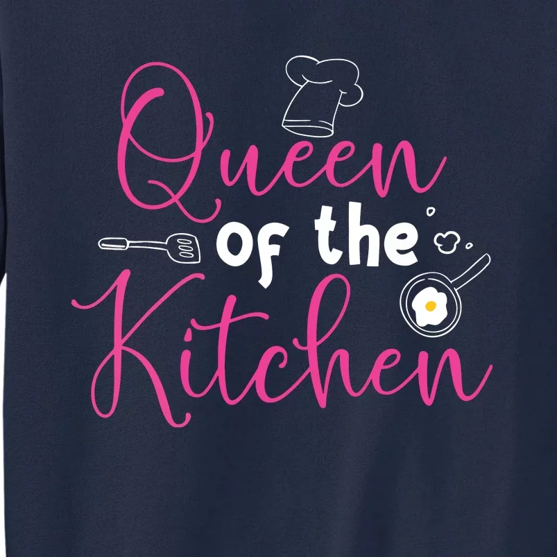 Cooking Queen Kitchen Funny Gift For Chef Culinary Student Tall Sweatshirt