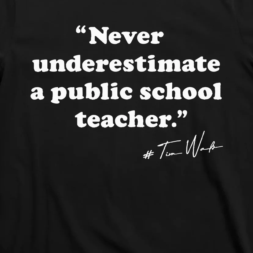 Coach Quote Never Underestimate A Public School Teacher T-Shirt