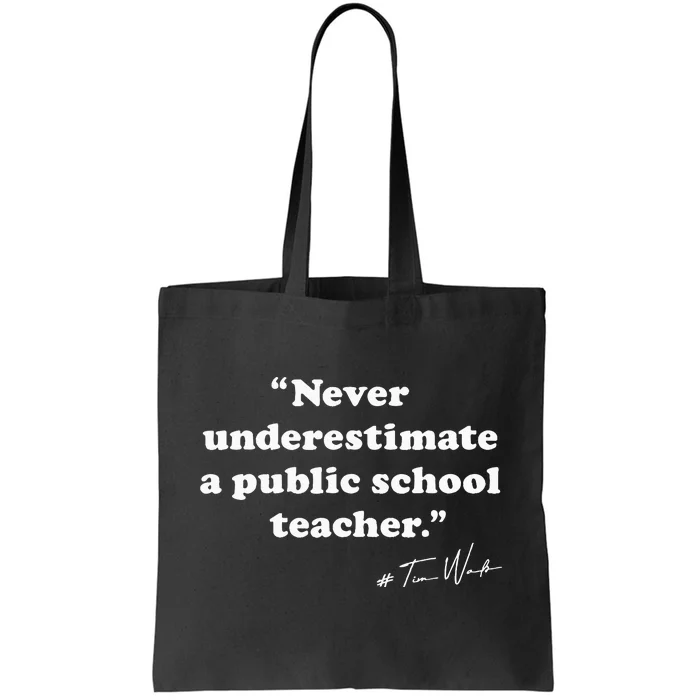 Coach Quote Never Underestimate A Public School Teacher Tote Bag