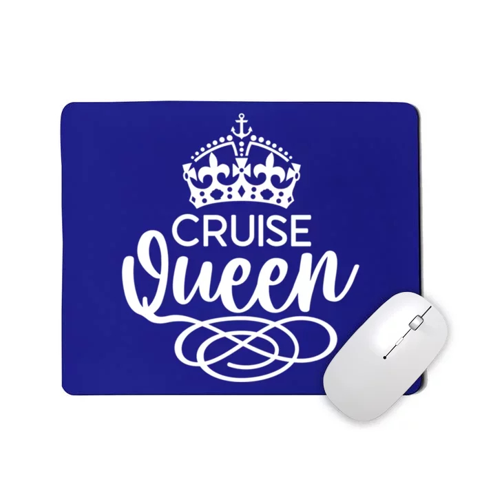 Cruise Queen Ocean Vacation Funny Gift Mousepad