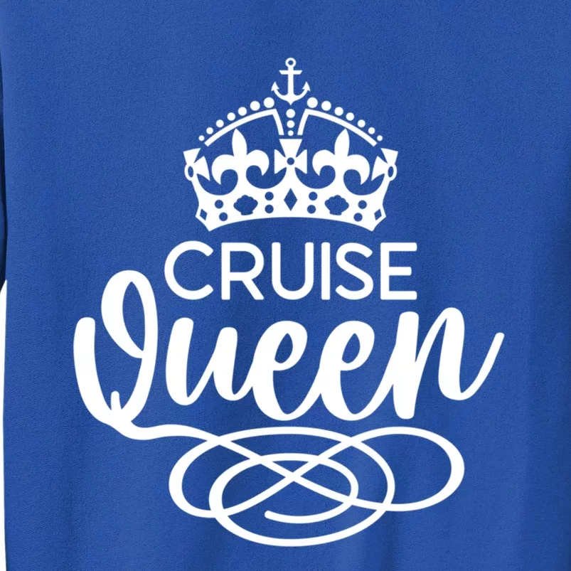 Cruise Queen Ocean Vacation Funny Gift Tall Sweatshirt