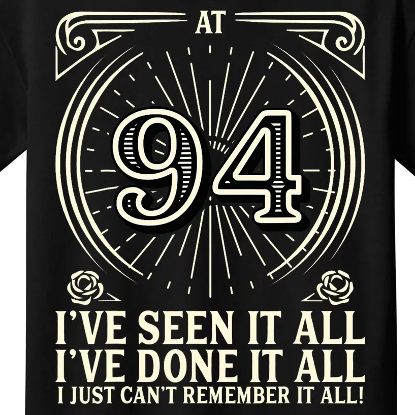 CanT Remember 94 Years Old Funny 94th Birthday Kids T-Shirt