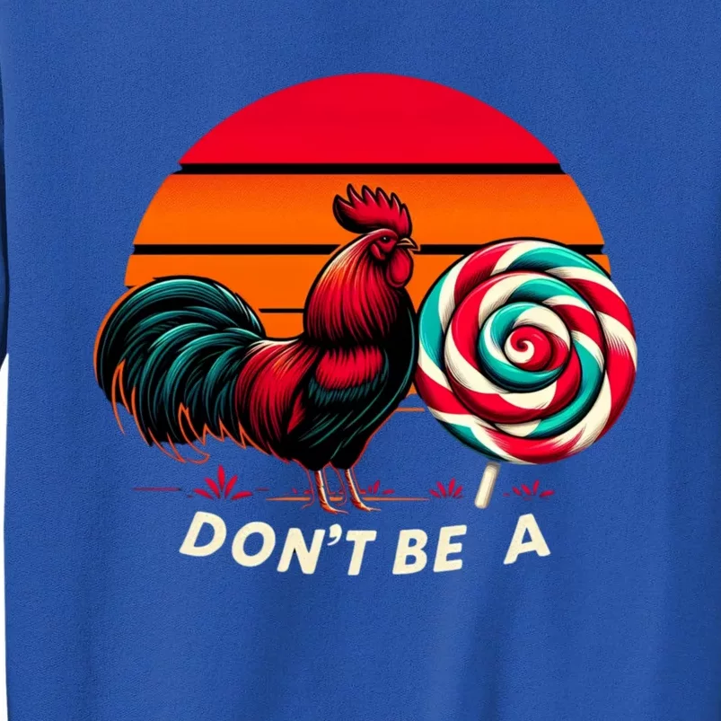 Coolest Rooster And Sucker Tall Sweatshirt