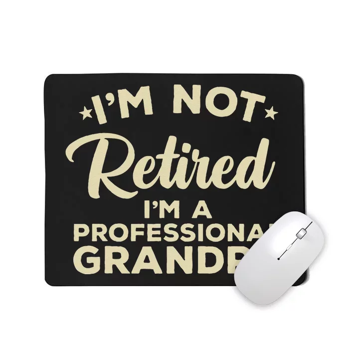 Cool Retirement Art For Men Dad Retired Professional Grandpa Mousepad