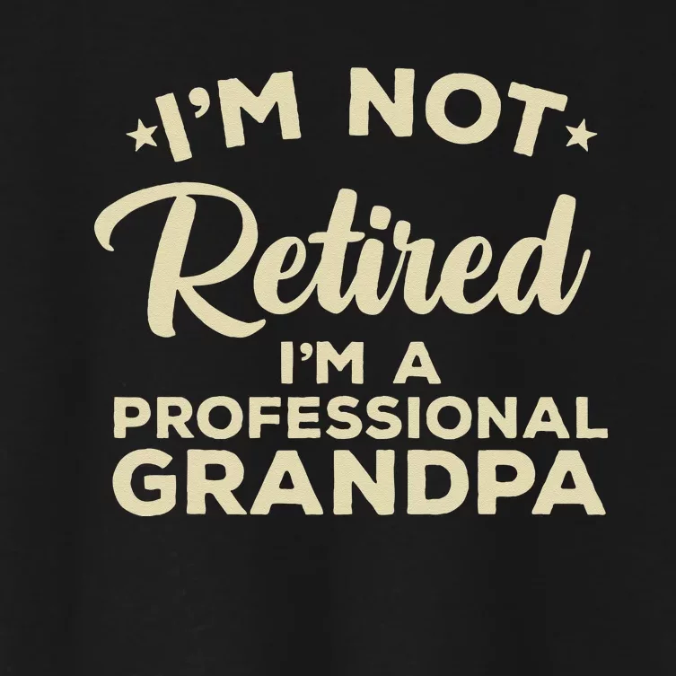 Cool Retirement Art For Men Dad Retired Professional Grandpa Women's Crop Top Tee