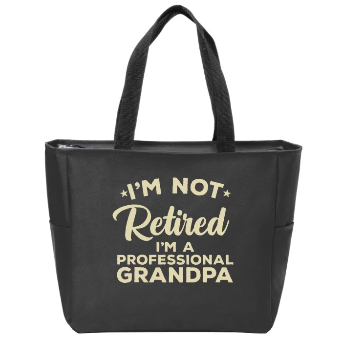 Cool Retirement Art For Men Dad Retired Professional Grandpa Zip Tote Bag