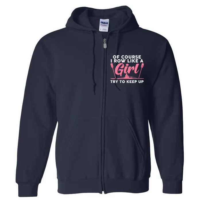 Cool Rowing Art Wo Girl Coxswain Paddle Oar Crew Rowing Full Zip Hoodie