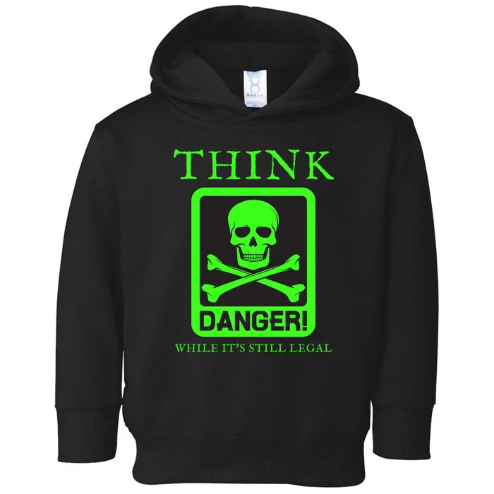 Conservative Republican Anti Woke Think While Its Stlll Legal Toddler Hoodie