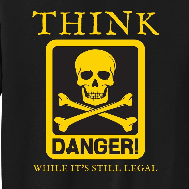 Conservative Republican Anti Woke Think While Its Stlll Legal Tall Sweatshirt