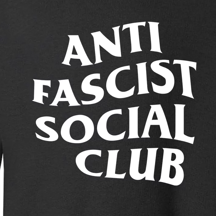 Chaya Raichik Anti Fascist Social Club Toddler Sweatshirt