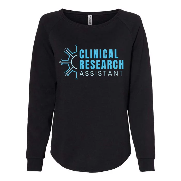 Clinical Research Assistant Womens California Wash Sweatshirt