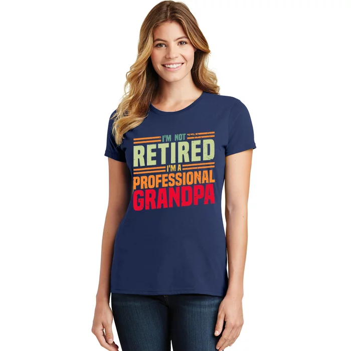 Cool Retirement Art For Dad Retired Professional Grandpa Women's T-Shirt