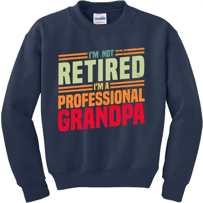 Cool Retirement Art For Dad Retired Professional Grandpa Kids Sweatshirt