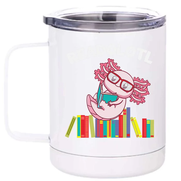 Cute Readolotl Axolotl Salamander Book Lover Front & Back 12oz Stainless Steel Tumbler Cup