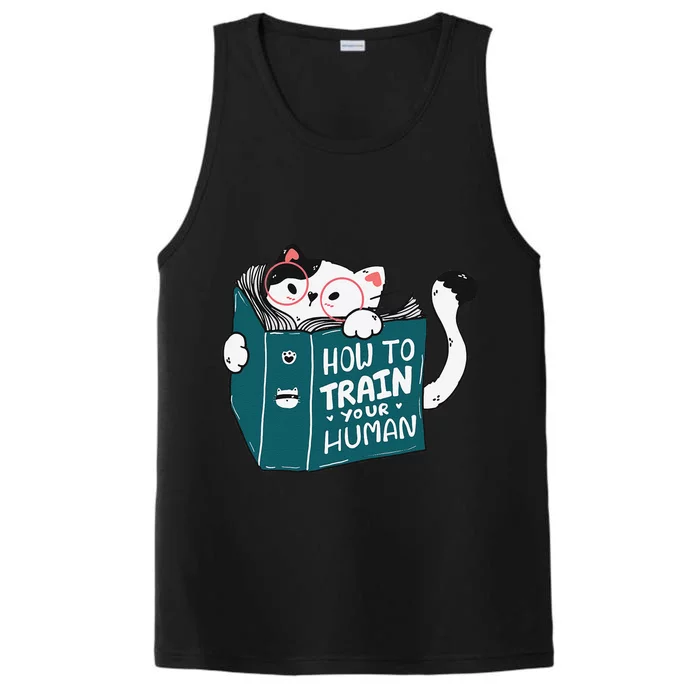 Cat Reading A Book How To Train Your Human Funny Cat Lovers Performance Tank