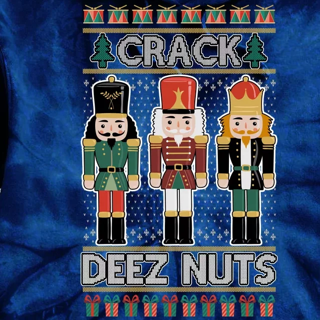 Crack Deez Nuts Nutcracker Ugly Christmas Sweater Tie Dye Hoodie