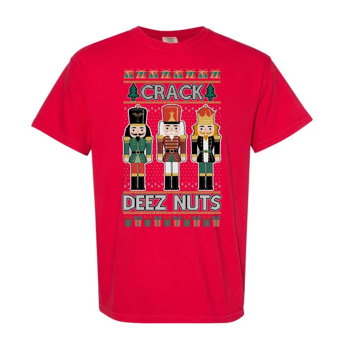 Crack Deez Nuts Nutcracker Ugly Christmas Sweater Garment-Dyed Heavyweight T-Shirt