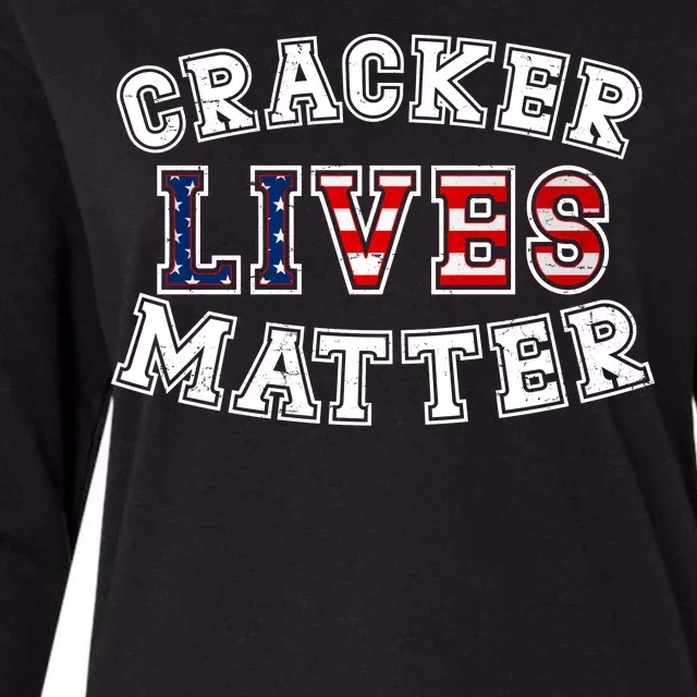 Cracker Lives Matter Womens Cotton Relaxed Long Sleeve T-Shirt