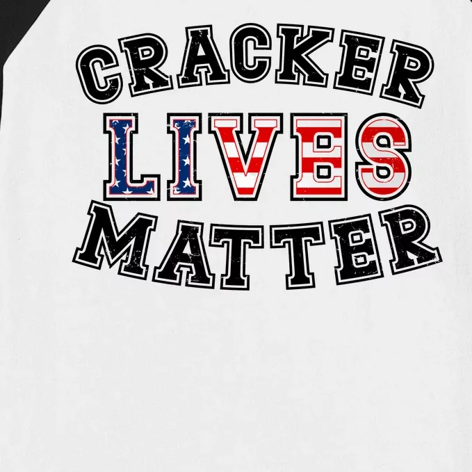 Cracker Lives Matter Baseball Sleeve Shirt