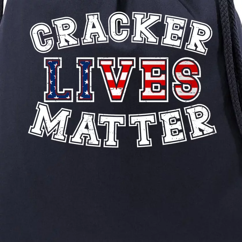 Cracker Lives Matter Drawstring Bag