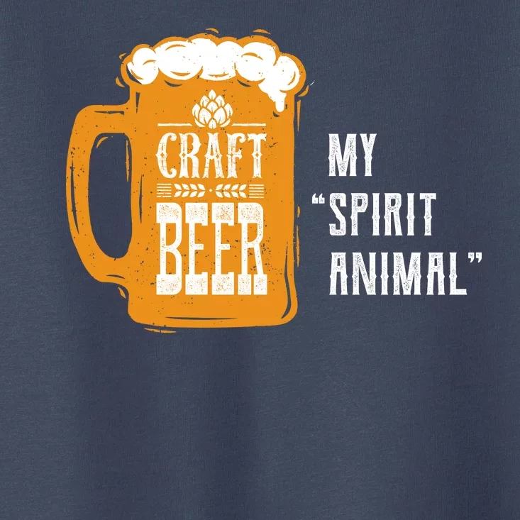 Craft Beer My Spirit Animal Toddler T-Shirt