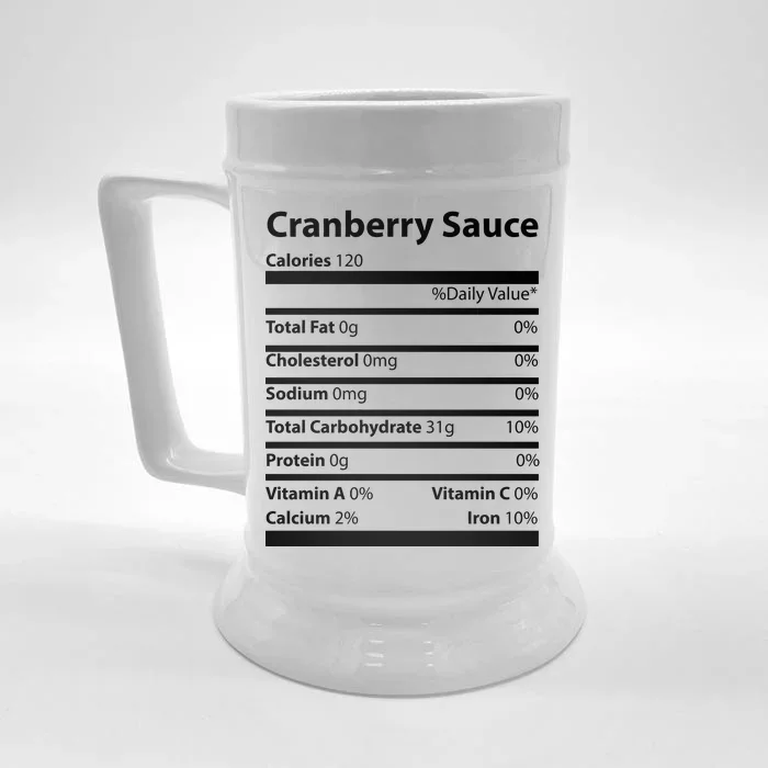 Cranberry Sauce Nutritional Facts Funny Thanksgiving Front & Back Beer Stein