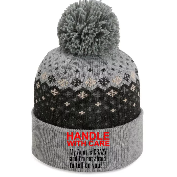 Crazy Aunt - Handle With Care Funny The Baniff Cuffed Pom Beanie