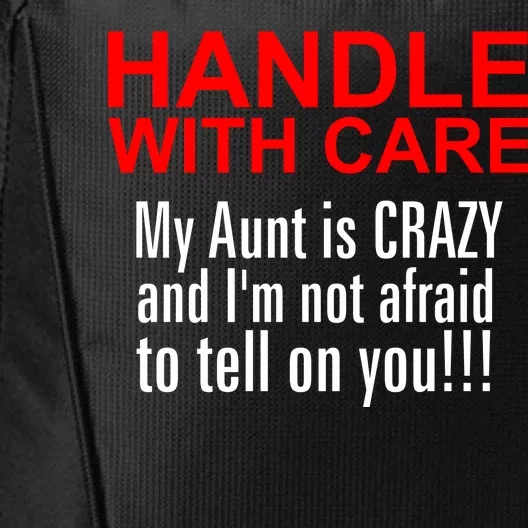 Crazy Aunt - Handle With Care Funny City Backpack