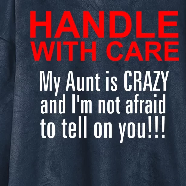 Crazy Aunt - Handle With Care Funny Hooded Wearable Blanket