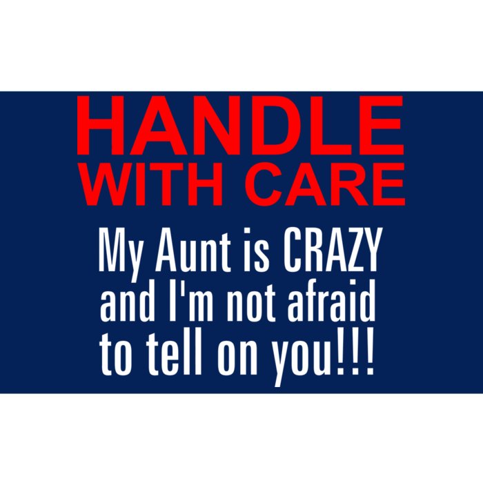 Crazy Aunt - Handle With Care Funny Bumper Sticker