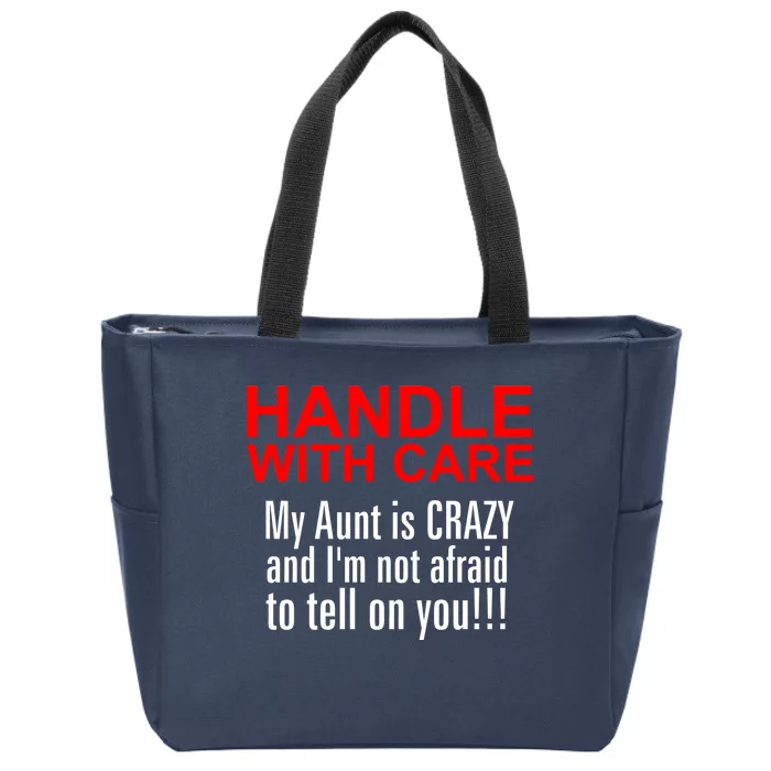 Crazy Aunt - Handle With Care Funny Zip Tote Bag