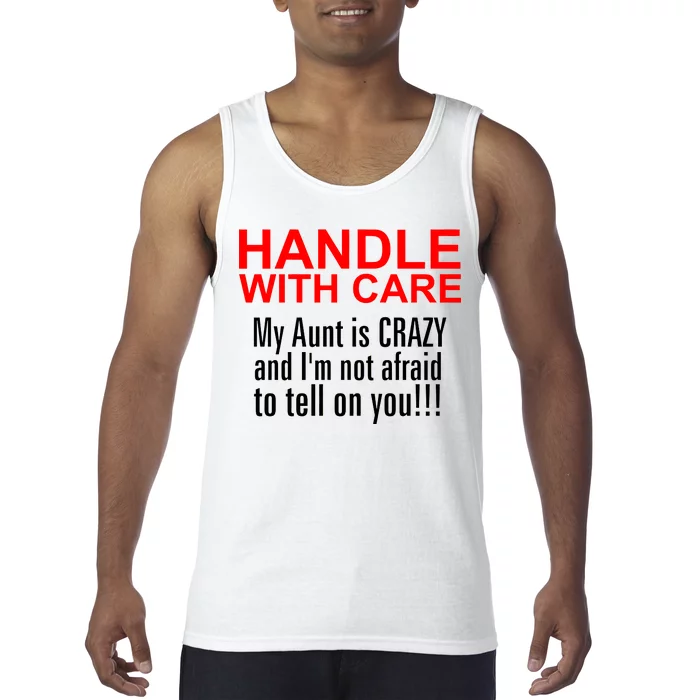 Crazy Aunt - Handle With Care Funny Tank Top