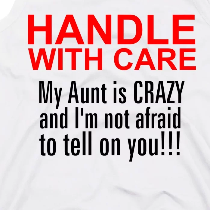 Crazy Aunt - Handle With Care Funny Tank Top