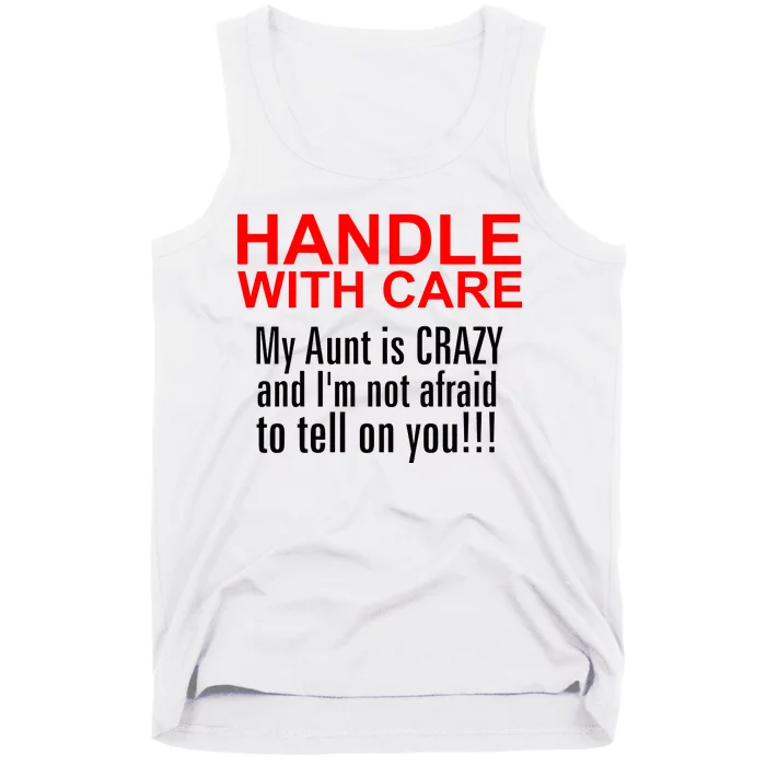 Crazy Aunt - Handle With Care Funny Tank Top