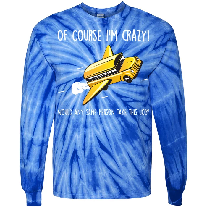 Crazy Bus Driver Tie-Dye Long Sleeve Shirt