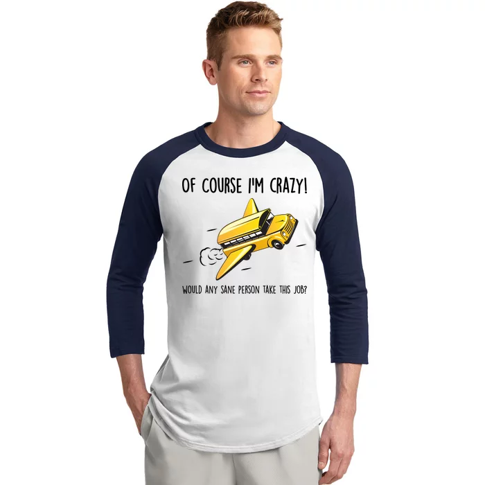 Crazy Bus Driver Baseball Sleeve Shirt