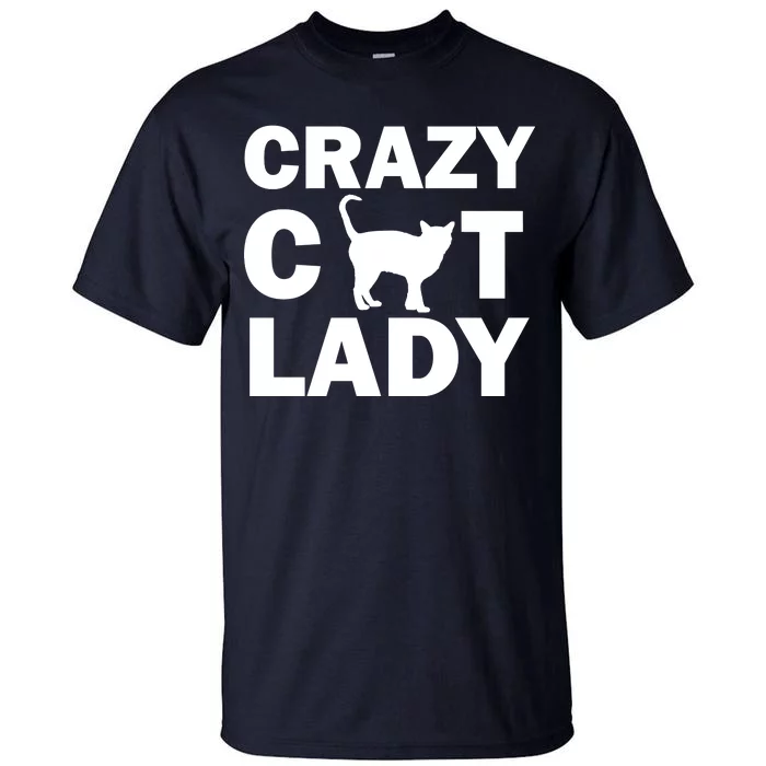 Crazy Cat Lady Tall T-Shirt