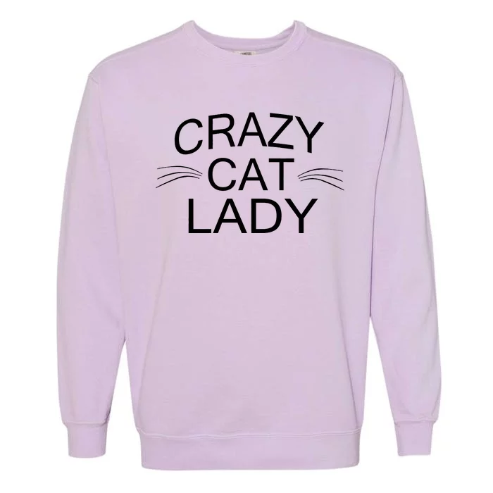 Crazy Cat Lady Whiskers Garment-Dyed Sweatshirt