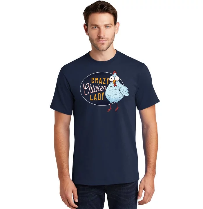 Crazy Chicken Lady Tall T-Shirt