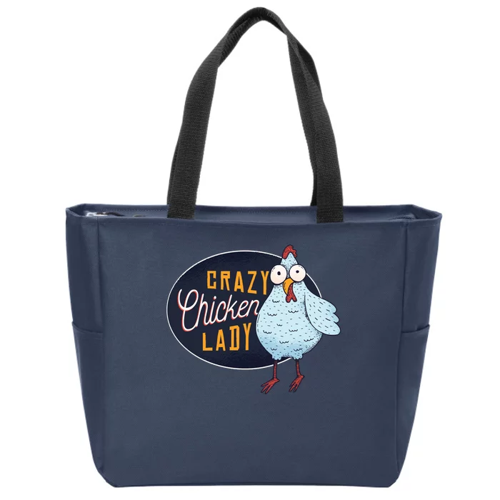 Crazy Chicken Lady Zip Tote Bag