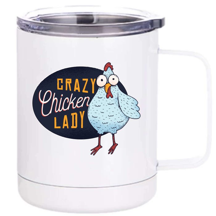 Crazy Chicken Lady Front & Back 12oz Stainless Steel Tumbler Cup