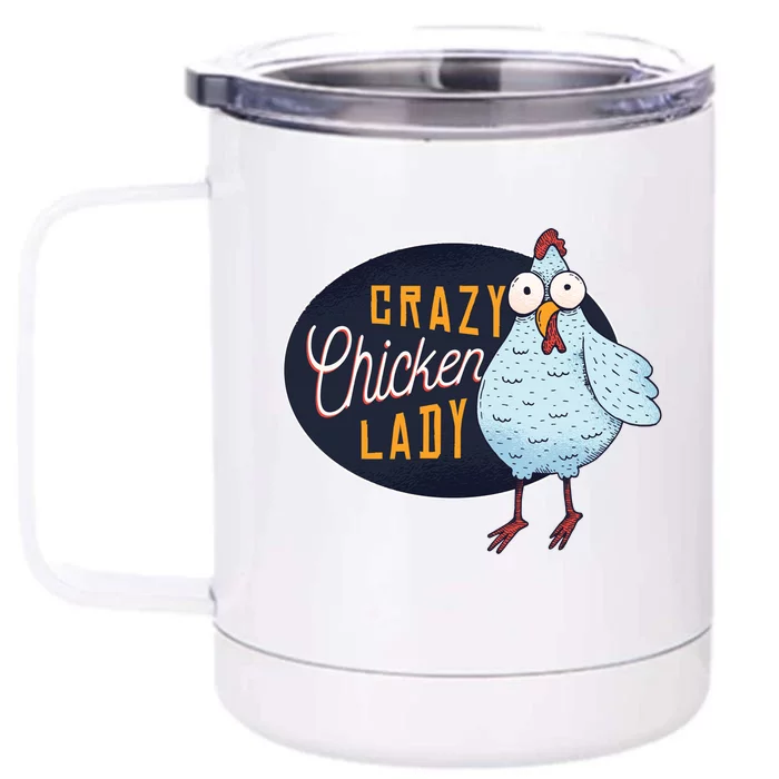 Crazy Chicken Lady Front & Back 12oz Stainless Steel Tumbler Cup