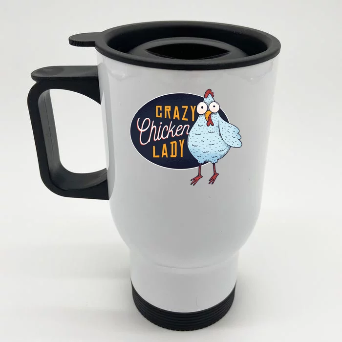 Crazy Chicken Lady Front & Back Stainless Steel Travel Mug