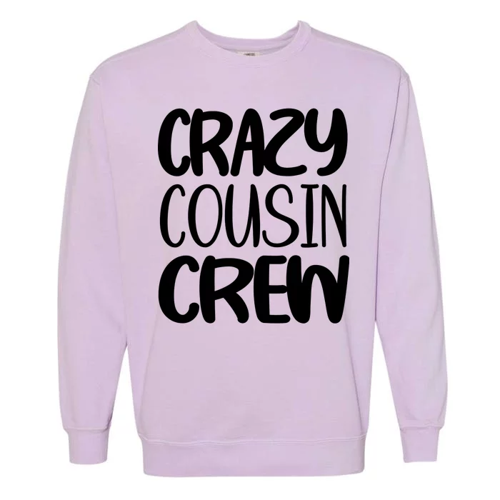 Crazy Cousin Crew Garment-Dyed Sweatshirt